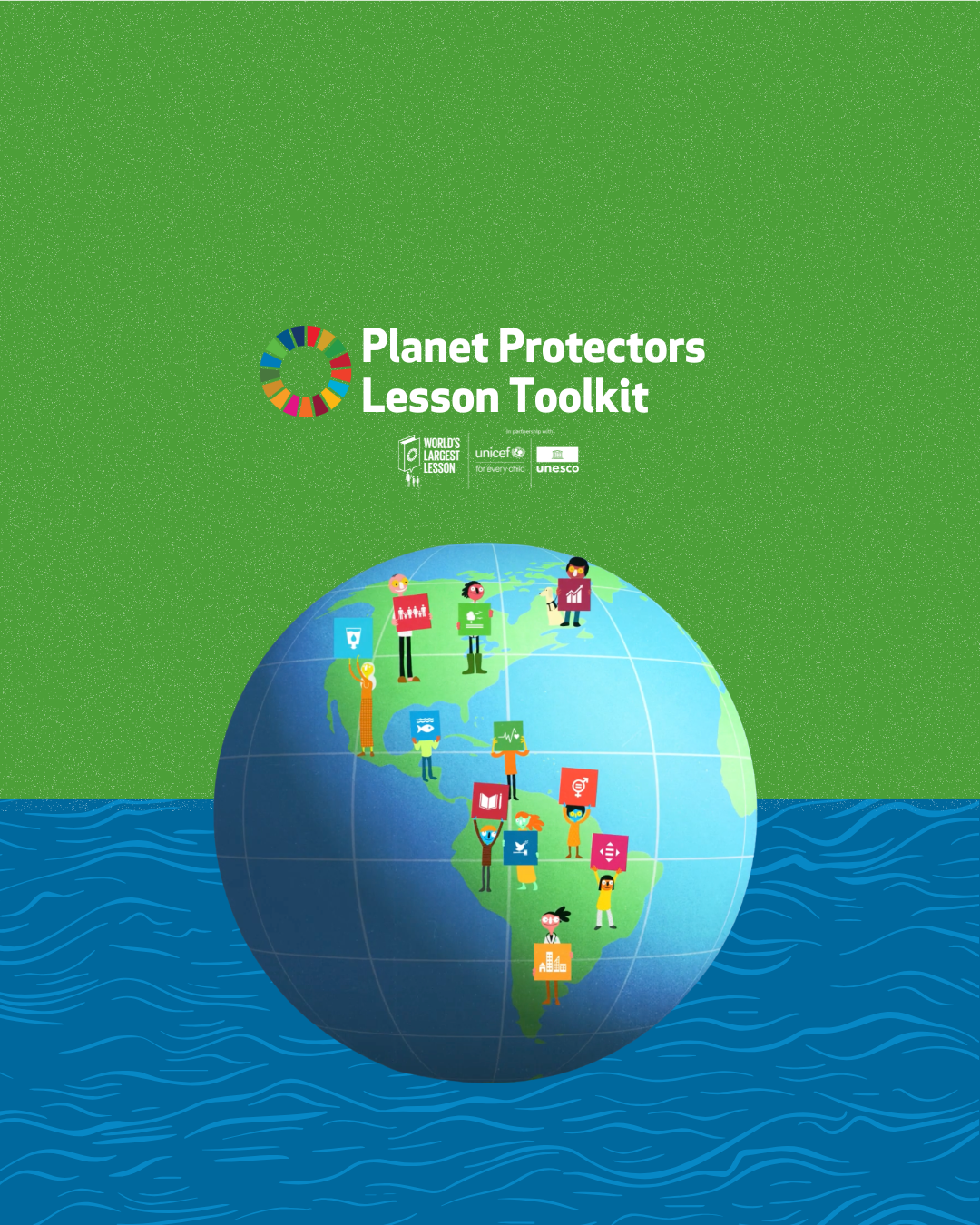 Planet Protectors Toolkit | The World's Largest Lesson